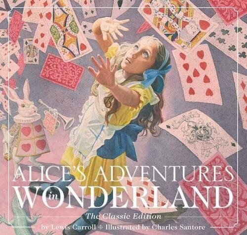 Alices Adventures in Wonderland (Hardcover): The Classic Edition (Hardcover)
