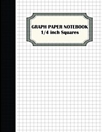 Graph Paper Notebook: 1/4 Inch Squares Graphing Paper - 100 Pages Large Print 8.5x11 - Softback (Composition Books) - Blank Quad Ruled: Comp (Paperback)