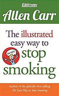 The Illustrated Easy Way to Stop Smoking (Paperback)