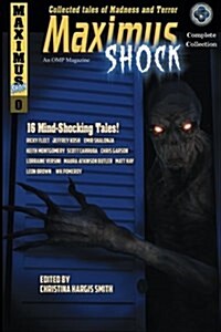 Maximus Shock: Collected Tales of Madness and Terror (Paperback)