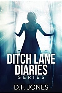Ditch Lane Diaries: One Volume Collection (Paperback)