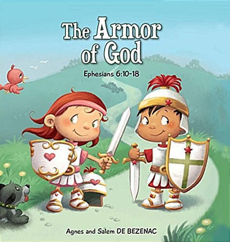 The Armor of God: Ephesians 6:10-18 (Hardcover)