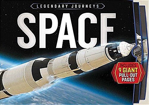 Legendary Journeys: Space (Hardcover)