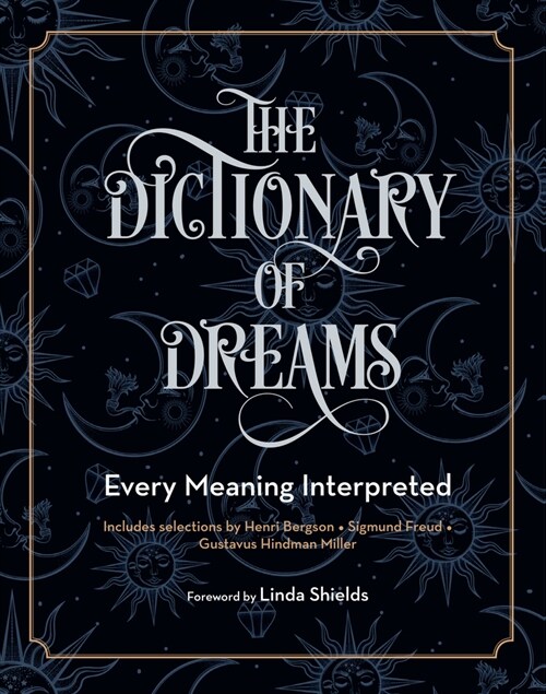 The Dictionary of Dreams: Every Meaning Interpreted (Paperback)
