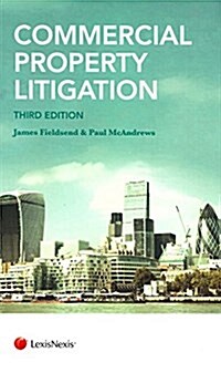 Commercial Property Litigation (Package, 3 New edition)