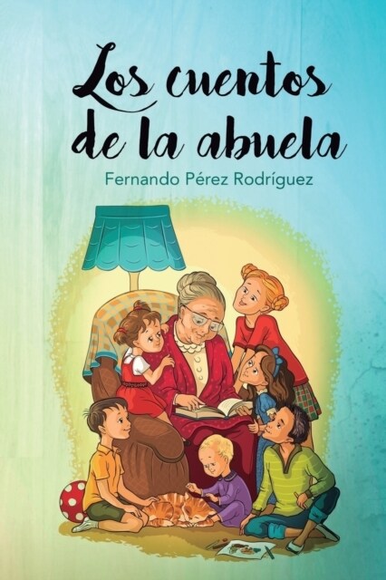 Los Cuentos de La Abuela (Paperback)