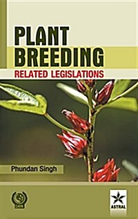 Plant Breeding Related Legislation (Hardcover)