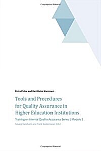 Tools and Procedures for Quality Assurance in Higher Education Institutions (Paperback)