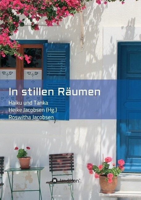 In stillen R?men: Haiku und Tanka (Paperback)