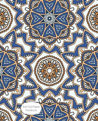 Dot Grid Paper Notebook: Blue Mandalas: 7.5 X 9.5 Dot Grid Journal, 170 Pages (Paperback)