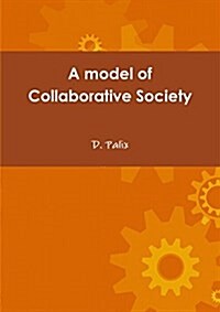 A Model of Collaborative Society (Paperback)