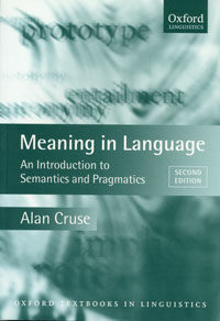 Meaning in language : an introduction to semantics and pragmatics 2nd ed