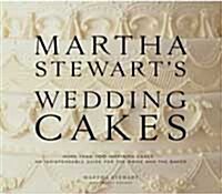Martha Stewarts Wedding Cakes: More Than 100 Inspiring Cakes--An Indispensable Guide for the Bride and the Baker (Hardcover)