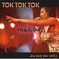 [수입] Tok Tok Tok - Reach Out & Sway Your Booty