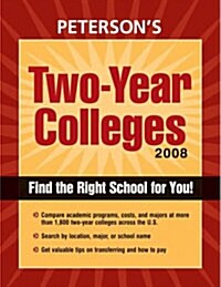 Petersons Two-year Colleges 2008 (Paperback, 38th)