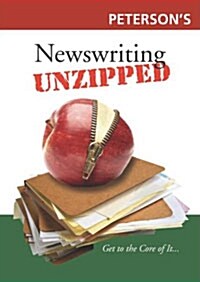 Petersons Newswriting Unzipped! (Paperback)