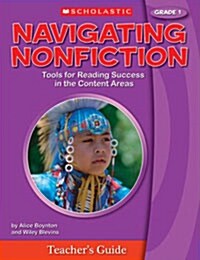 Navigating Nonfiction, Grade 1 [With Poster] (Spiral, Teachers Guide)