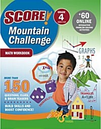 Score! Mountain Challenge Math , Grade 4 (Paperback, Workbook)