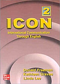 ICON 2: International Communication Through English (Tape 2개 포함, 교재별매)