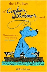 [중고] The 13 1/2 Lives of Captain Blue Bear (Paperback)