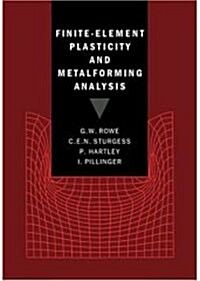 Finite-Element Plasticity and Metalforming Analysis (Paperback)