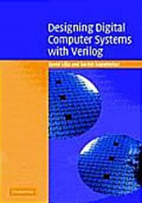 Designing Digital Computer Systems with Verilog (Hardcover)