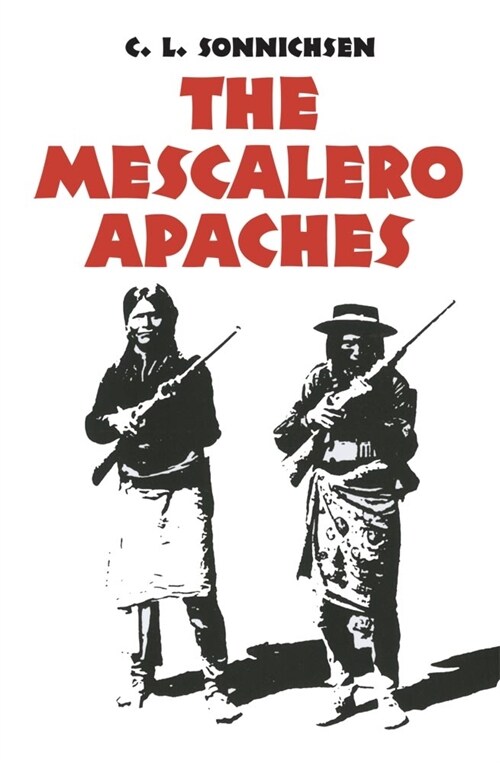 The Mescalero Apaches, Volume 51 (Paperback, 2)