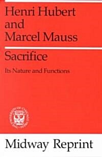 Sacrifice: Its Nature and Functions (Paperback, Revised)