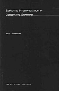 Semantic Interpretation in Generative Grammar (Paperback)