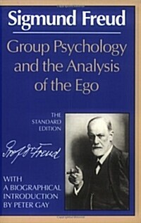 Group Psychology and the Analysis of the Ego (Paperback)