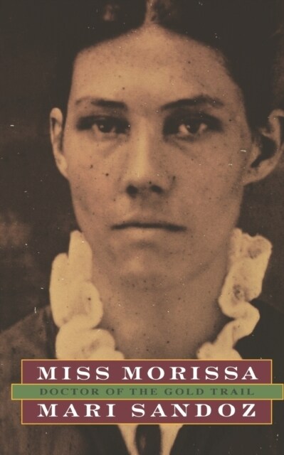 Miss Morissa: Doctor of the Gold Trail (Paperback)