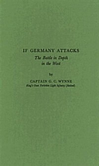 If Germany Attacks: The Battle in Depth in the West (Hardcover)