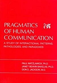 Pragmatics of Human Communication (Hardcover)