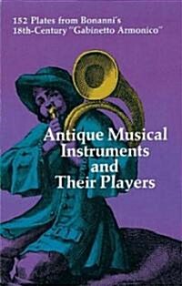 Antique Musical Instruments and Their Players (Paperback)