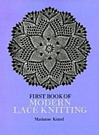 First Book of Modern Lace Knitting: By Means of Natural Selection (Paperback, Revised)