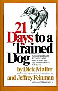 21 Days to a Trained Dog (Paperback)
