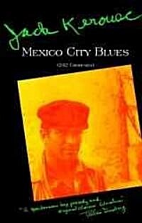 Mexico City Blues: [(242 Choruses] (Paperback)