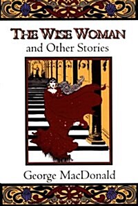 The Wise Woman and Other Stories (Paperback)