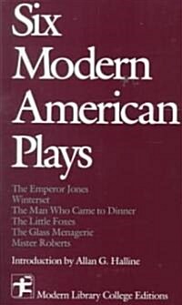 Six Modern American Plays (Hardcover)