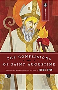 The Confessions of Saint Augustine (Paperback)