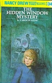 Nancy Drew 34: The Hidden Window Mystery (Hardcover, Revised)