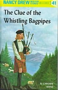 Nancy Drew 41: The Clue of the Whistling Bagpipes (Hardcover, Revised)