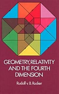 Geometry, Relativity and the Fourth Dimension (Paperback)