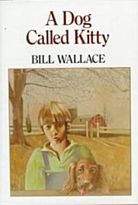 A Dog Called Kitty (Hardcover)