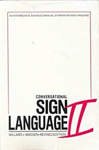 Conversational Sign Language II: An Intermediate (Paperback, 2)