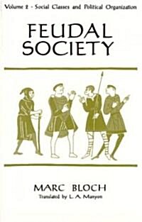 Feudal Society, Volume 2 (Paperback)