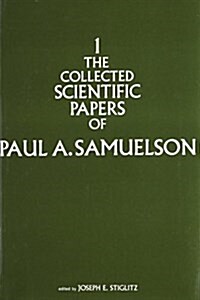 The Collected Scientific Papers of Paul A. Samuelson, Volume 1 (Hardcover)