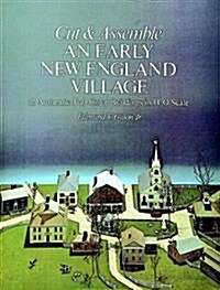 Cut and Assemble an Early New England Village (Paperback)