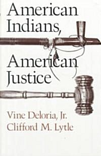 American Indians, American Justice (Paperback)