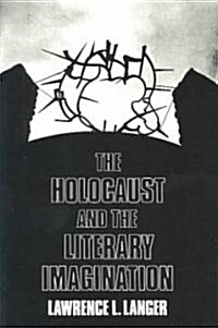 The Holocaust and the Literary Imagination (Paperback)